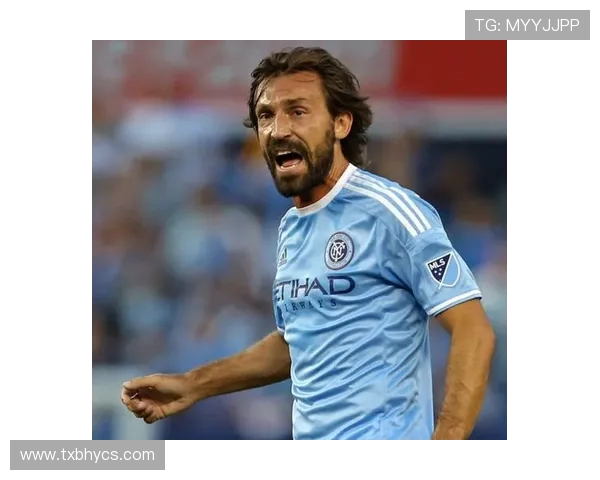 安德烈亚皮尔洛的足球哲学与优雅中场艺术的永恒魅力